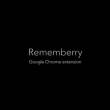 Rememberry for Chrome 1.0.8 full screenshot